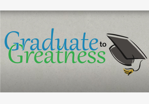 Graduates to Greatness
